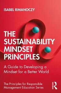 The Sustainability Mindset Principles Av Isabel Rimanoczy