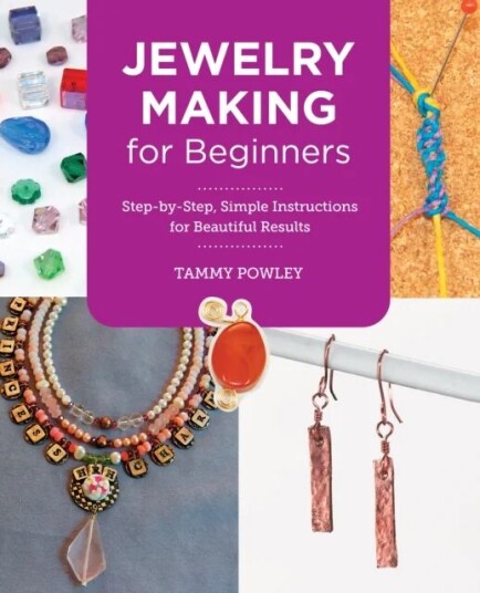 Jewelry Making For Beginners Av Tammy Powley Jewelry Making For Beginners Av Tammy Powley