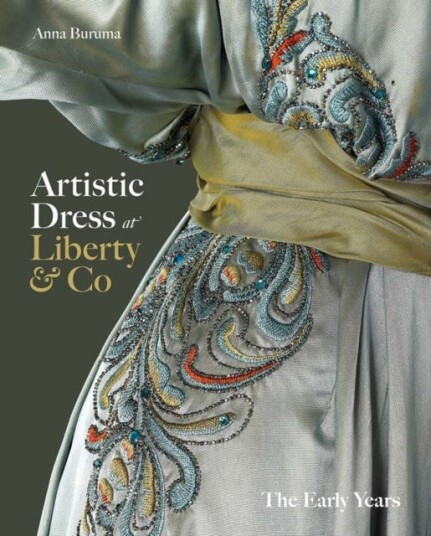 Artistic Dress at Liberty & Co  The Early Years