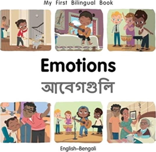 My First Bilingual BookEmotions (EnglishBengali)
