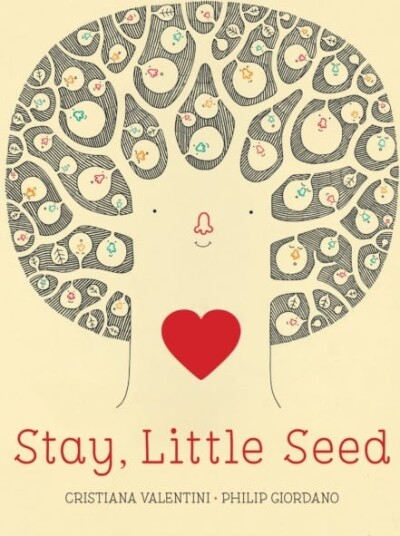 Stay, Little Seed