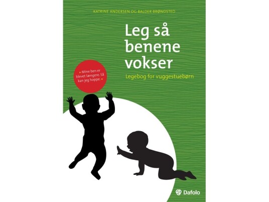 Leg Så Benene Vokser | Katrine Andersen, Balder Brøndsted | Språk: Dansk Leg Så Benene Vokser | Katrine Andersen, Balder Brøndsted | Språk: Dansk