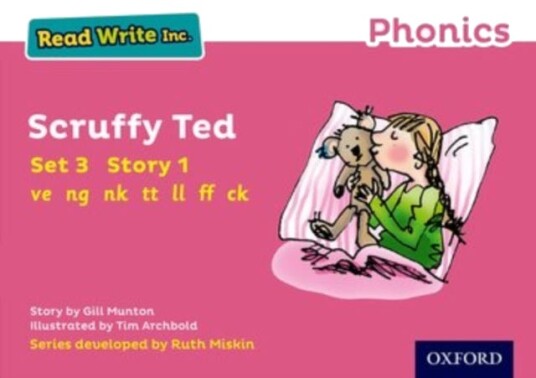 Read Write Inc. Phonics: Scruffy Ted (Pink Set 3 Storybook 1) Read Write Inc. Phonics: Scruffy Ted (Pink Set 3 Storybook 1)