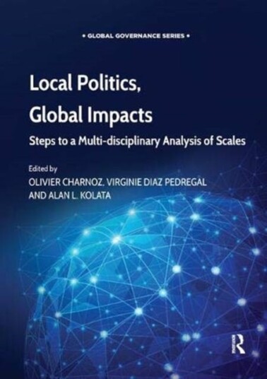 Local Politics, Global Impacts Steps to a Multidisciplinary Analysis of Scales