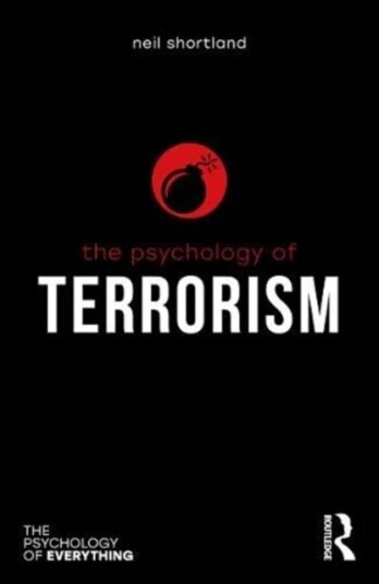 The Psychology Of Terrorism Av Neil Shortland
