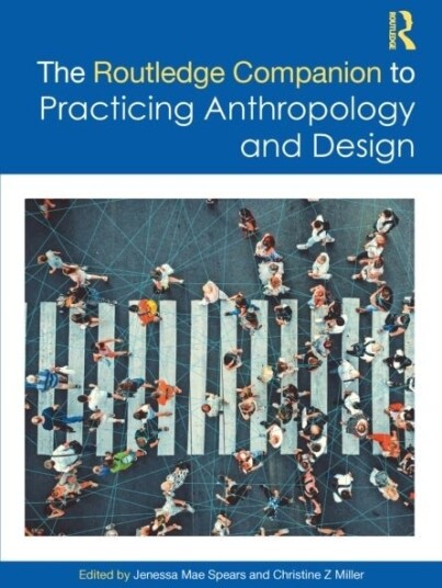 The Routledge Companion to Practicing Anthropology and Design