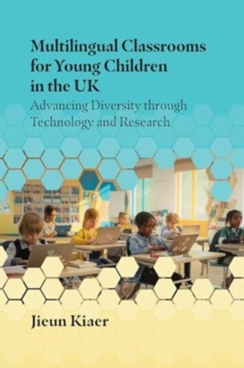 Multilingual Classrooms for Young Children in the UK Advancing Diversity through Technology and Research