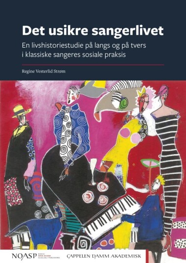 Det Usikre Sangerlivet Av Regine Vesterlid Strøm