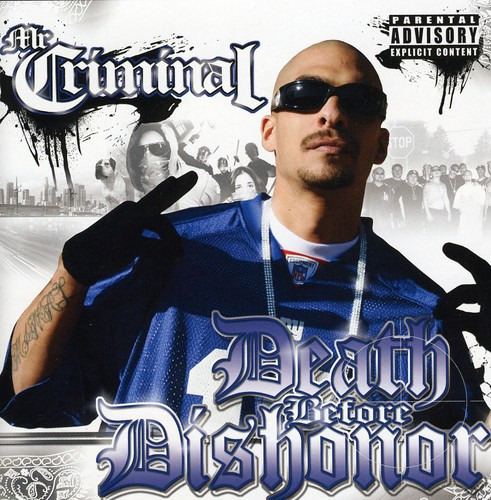 Mr. Criminal Death Before Dishonor CD