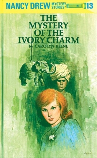 Nancy Drew 13: the Mystery of the Ivory Charm Nancy Drew 13: the Mystery of the Ivory Charm