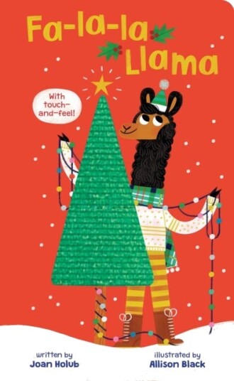 Fa-La-La Llama (Touch-And-Feel Board Book) Av Joan Holub