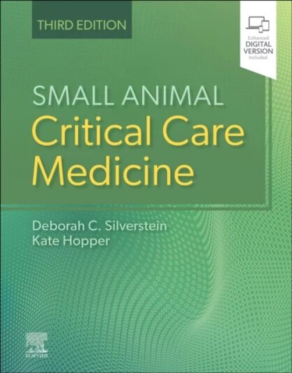 Small Animal Critical Care Medicine Av Deborah (Assistant Professor (Critical Care) Department Of Clinical Studies School Of Veterinary Medicine Unive Small Animal Critical Care Medicine Av Deborah (Assistant Professor (Critical Care) Department Of Clinical Studies School Of Veterinary Medicine Unive