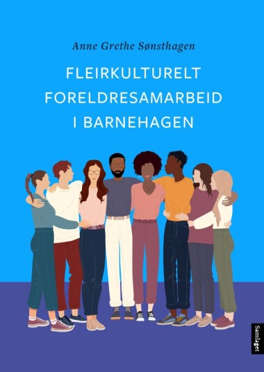Fleirkulturelt foreldresamarbeid i barnehagen Fleirkulturelt foreldresamarbeid i barnehagen