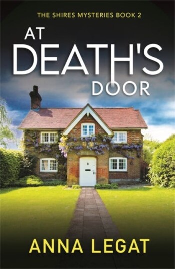 At Death'S Door: The Shires Mysteries 2 Av Anna Legat