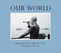 Our World Av Mary Oliver Our World Av Mary Oliver