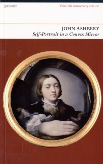 Self-Portrait In A Convex Mirror Av John Ashbery Self-Portrait In A Convex Mirror Av John Ashbery