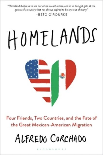 Homelands Av Alfredo Corchado