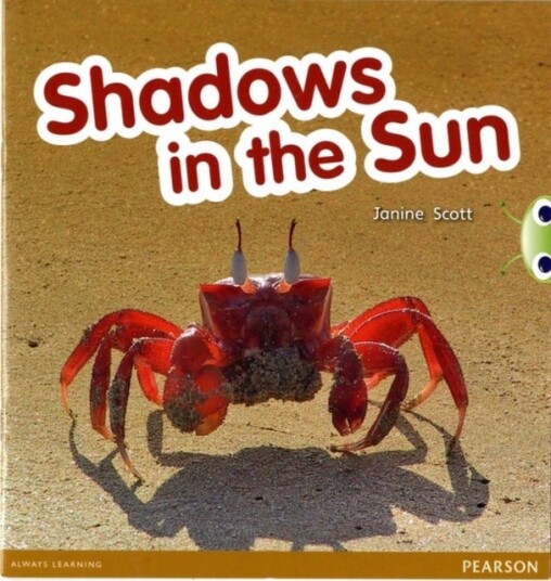 Bug Club Guided Non Fiction Reception Red C Shadows in the Sun Bug Club Guided Non Fiction Reception Red C Shadows in the Sun