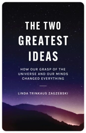The Two Greatest Ideas Av Linda Trinkaus Zagzebski
