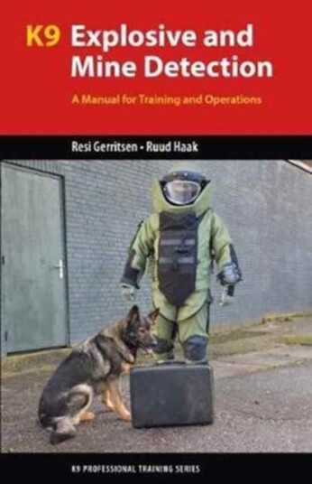 K9 Explosive and Mine Detection K9 Explosive and Mine Detection