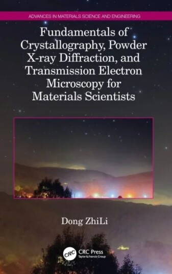 Fundamentals Of Crystallography, Powder X-Ray Diffraction, And Transmission Electron Microscopy For Av Dong (Nanyang Technological University Singapor