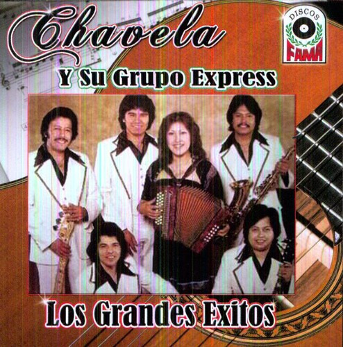 Chavela Y Su Grupo Express Grandes Exitos CD