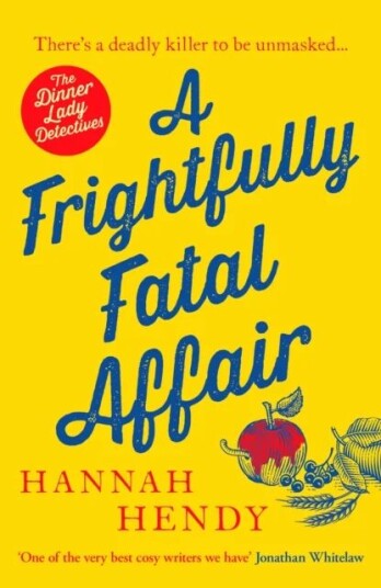 A Frightfully Fatal Affair Av Hannah Hendy