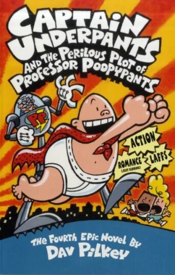 Captain Underpants And The Perilous Plot Of Professor Poopypants Av Dav Pilkey