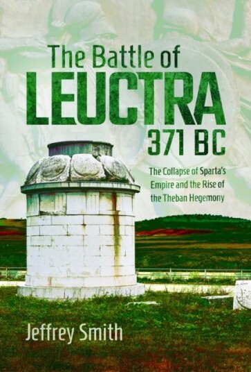 The Battle of Leuctra 371 BC