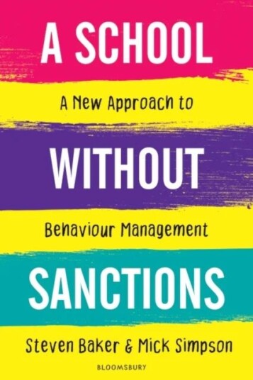 A School Without Sanctions Av Steven (Executive Headteacher Uk) Baker, Mick (Headteacher Uk) Simpson