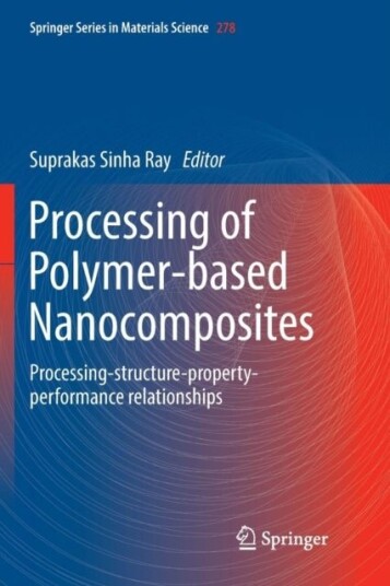 Processing of Polymer based Nanocomposites