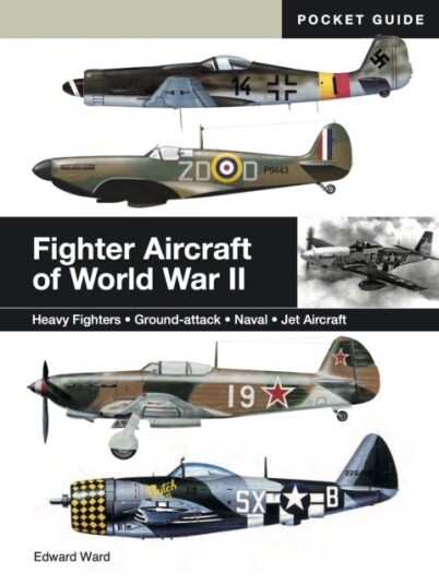 Fighter Aircraft of World War II Fighter Aircraft of World War II
