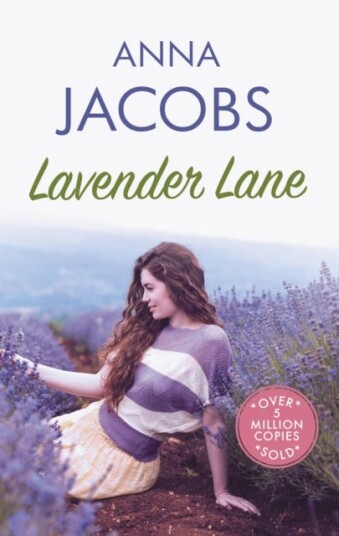 Lavender Lane The uplifting story from the multimillion copy bestselling author Anna Jacobs Lavender Lane The uplifting story from the multimillion copy bestselling author Anna Jacobs