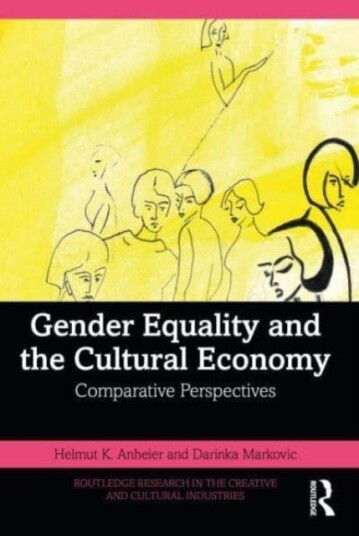Gender Equality and the Cultural Economy Comparative Perspectives