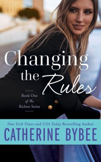 Changing The Rules Av Catherine Bybee