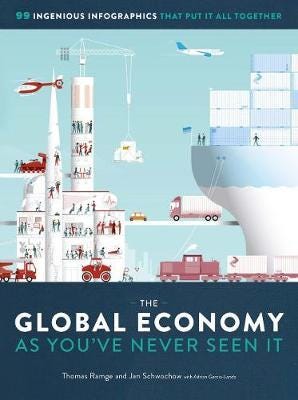 The Global Economy As You'Ve Never Seen It Av Thomas Ramge