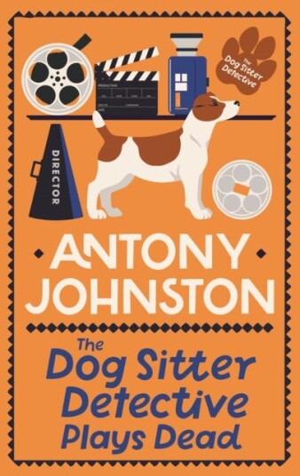 The Dog Sitter Detective Plays Dead  The tailwagging cosy crime series