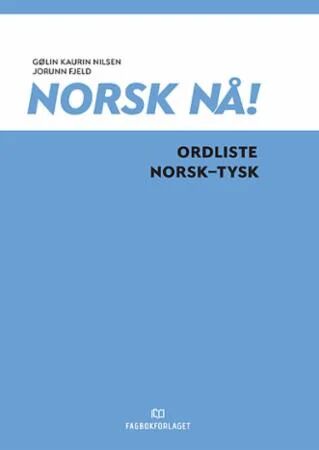 Norsk Nå! Av Jorunn Fjeld, Gølin Kaurin Nilsen