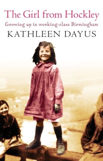 The Girl From Hockley  Growing up in working class Birmingham