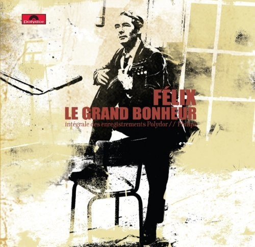 Félix Leclerc Grand Bonheurintegrale CD