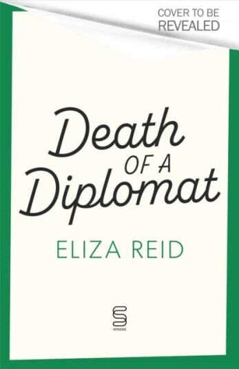 Death of a Diplomat A Scandi twist on Agatha Christie from the former first lady of Iceland Death of a Diplomat A Scandi twist on Agatha Christie from the former first lady of Iceland