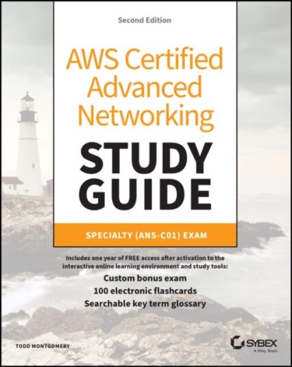Aws Certified Advanced Networking Study Guide Av Todd Montgomery