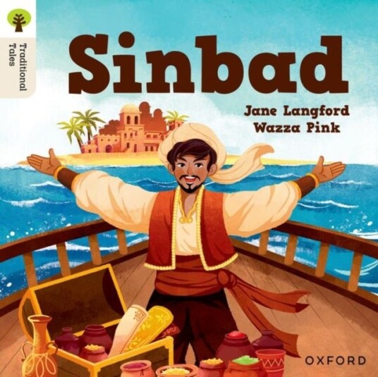 Oxford Reading Tree Traditional Tales: Level 2: Sinbad Oxford Reading Tree Traditional Tales: Level 2: Sinbad