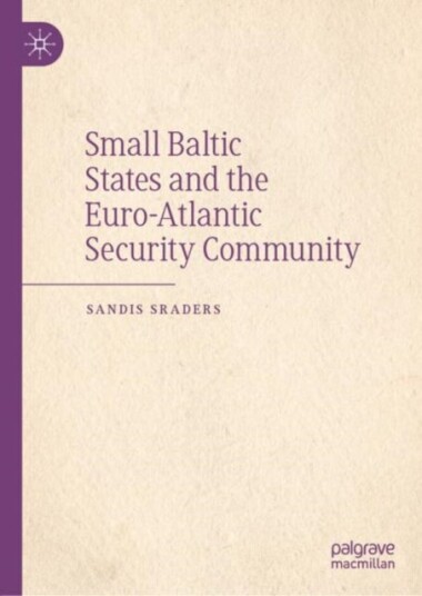 Small Baltic States and the Euro Atlantic Security Community