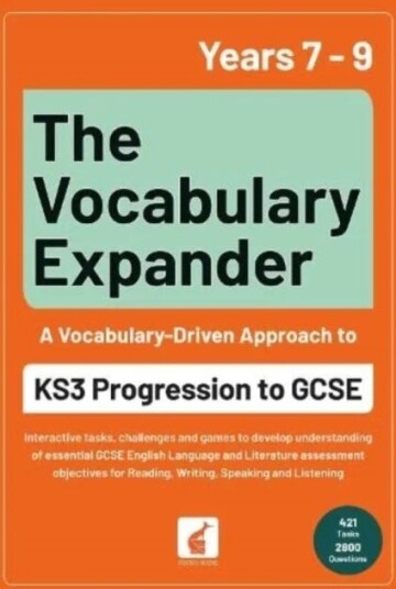 The Vocabulary Expander: Ks3 Progression To Gcse For Years 7 To 9 Av Foxton Books, Jan Webley