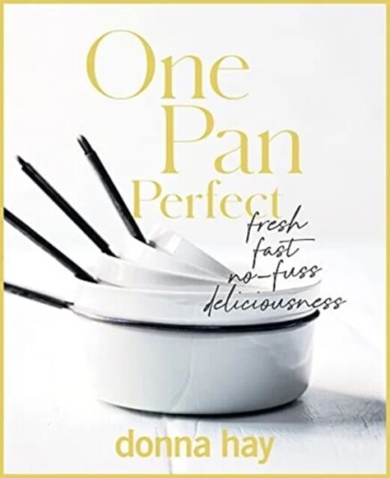 One Pan Perfect Av Donna Hay One Pan Perfect Av Donna Hay