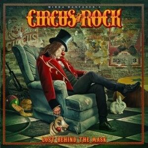 Circus Of Rock  Lost Behind The Mask