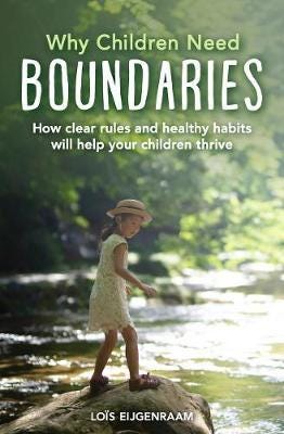 Why Children Need Boundaries How Clear Rules and Healthy Habits will Help your Children Thrive