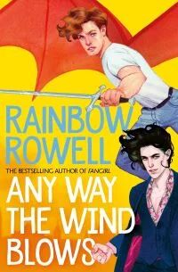 Any Way The Wind Blows Av Rainbow Rowell