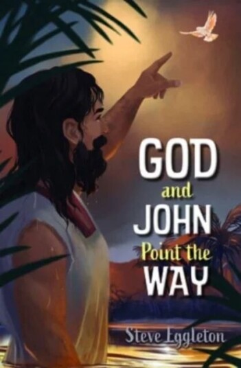 God And John Point The Way Av Steve Eggleton